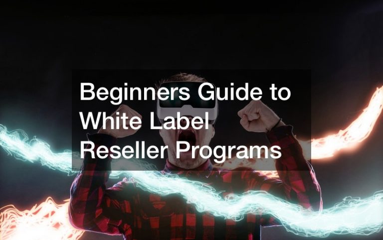 Beginners Guide to White Label Reseller Programs